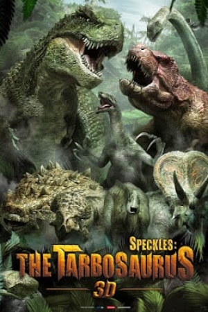 Speckles The Tarbosaurus (2012) ฝูงไดโนเสาร์จ้าวพิภพ