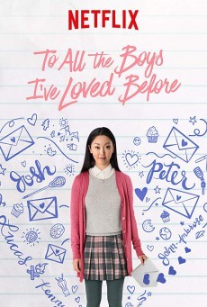 To All the Boys I've Loved Before (2018) แด่ชายทุกคนที่ฉันเคยรัก - ดูหนังออนไลน