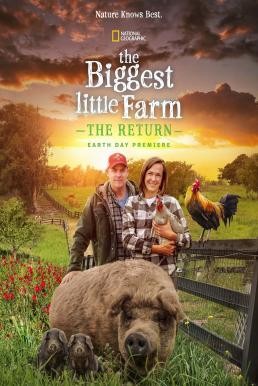 ดูหนังออนไลน์ฟรี The Biggest Little Farm: The Return (2022)