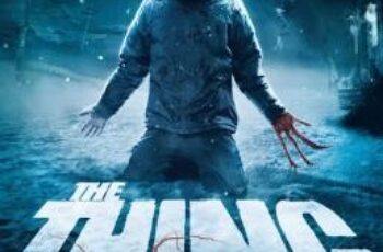 The Thing แหวกมฤตยู อสูรใต้โลก (2011)